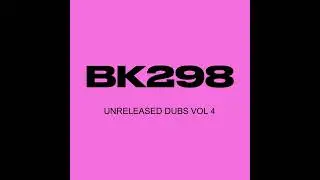 BK298 - Unreleased Dubs Vol 4 🔥🔥🔥🔥🔥🔥🔥🔥🔥🔥🔥🔥