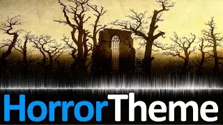 HORROR THEME: Classic Horror 2 [Music for Horror films]
