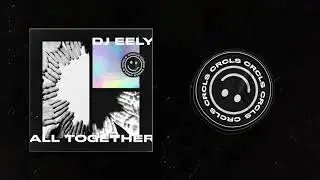 DJ Eely - All Together