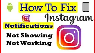 How to Fix Instagram Notifications Not Showing Problem | ThilakTech