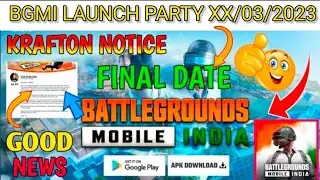 BGMI LAUNCH PARTY XX/03/2023. GOOD NEWS 💯.