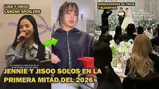 Lisa y Jisoo SP0IL BLACKPINK regresan, Jennie y Jisoo solos en 2026, interacciones de TWICE y BP
