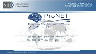 Psychosis-Risk Outcomes Network (ProNET) - Dr. Carrie Bearden