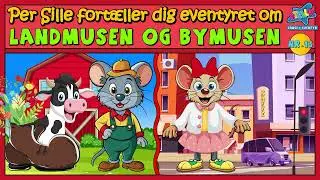 Per Sille fort&aelig;ller dig eventyret om Landmusen og Bymusen - 13