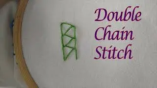 Double Chain Stitch | Hand Embroidery