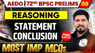 BPSC AEDO 2025 Reasoning : Statement Conclusion | BPSC & AEDO 2025 MCQ Revision | BPSC Wallah