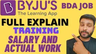 Byju's BDA Job Full Explain with proof | Training | Salary | Actual Work | Actual Target |Must Watch
