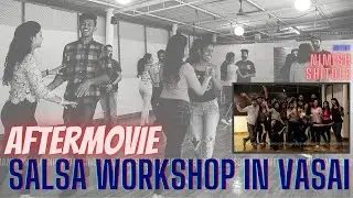 AFTERMOVIE l Beginner Salsa On1 Workshop | Nimish Shitole | Vasai