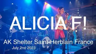 ALICIA F! Full Live Concert 4K @ AK Shelter Saint Herblain France July 2nd 2023