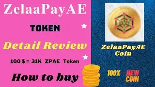ZelaaPayAE Token Review in Details and how to buy | ZelaaPayAE Coin | ZelaaPayAE Crypto 💰 Currency
