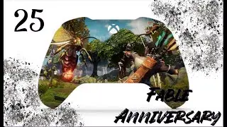 Let's Play | Fable Anniversary | German [Xbox360/One] #025 - Verderb ist f&uuml;r alle da