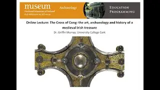 The Cross of Cong: the art, archaeology and history of a medieval Irish treasure