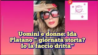 Uomini e donne: Ida Platano 