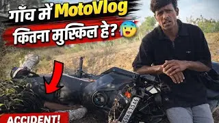 Gaon Mein MotoVlogging Kitni Mushkil Hai | Struggle Story | Duke 390 Accident, mr rider 390,Senkyyy 