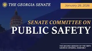 01/28/2026 Senate Committee on Public Safety