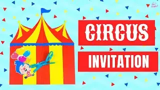 Circus Invitation | Papercraft | DIY | Ohpartyland! 🎊|