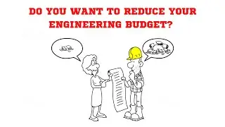 Reduce your engineering budget.