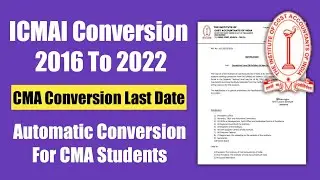CMA New Course Syllabus Conversion Last Date | Automatic Course Conversion Given By ICMAI ?