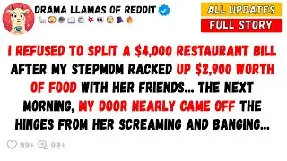 I Refused To Split A $4,000 Restaurant Bill After My Stepmom...