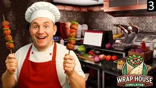 ШАУРМА ХОРОШО, НО КАК ЖЕ ШАШЛЫК? &mdash; Wrap House Simulator🌯 [3]