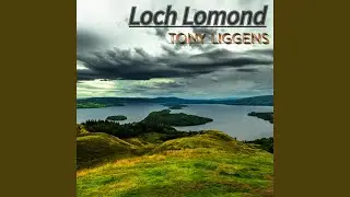 The Bonnie banks o Loch Lomond