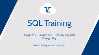 Tansy SQL Course | Foreign Key | Chapter 5 | Lesson 12