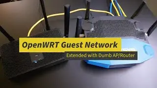 OpenWRT 21.02 - Guest Network & Extended with Dumb AP/Router