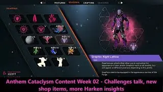 Anthem Cataclysm Content Week 02 - Challenges talk, new shop items, more Harken insights