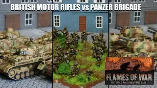 Flames of War Battle Report - British Motor Rifles vs Panzer Brigade