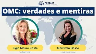 OMC: verdades e mentiras - Ligia Maura Costa #1