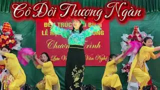 Cô Đôi Thượng Ngàn - CLB - Thôn Phúc Bồi / Quỳnh Hưng Thể Hiện