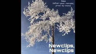 Newclips &mdash; Зима (After-year remake, prod. by inato)