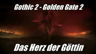 Gothic 2 - Golden Gate 2: Das Herz der G&ouml;ttin #47 Ausflug in die K&uuml;stenregion