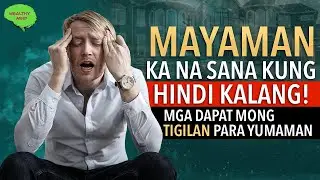 6 Bagay Na Dapat Mong Tigilan Para Yumaman : Tagumpay Tips