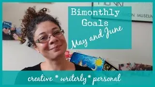 ⭐GOALS⭐ || May and June ~ creative, writer, personal goals