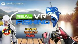 Real VR Fishing - Oculus Quest 2 - it's been a while