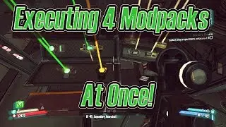 Executing 4 Modpacks At Once For Fun! (BL2Reborn/BL2.5/BLassic & Exodus)