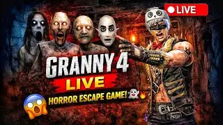 Granny 4 LIVE Gameplay | Scary Horror Escape Game 😱