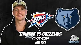 Oklahoma City Thunder vs Memphis Grizzlies 1/9/26 NBA Free Picks & Prediction | NBA Betting Tips