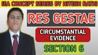 RES GESTAE | CRICUMSTANTIAL EVIDENCE BY NITESH RATHI ON JUDICIARY CRACKER | IEA CONCEPT PART 3