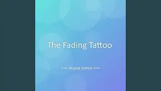 The Fading Tattoo