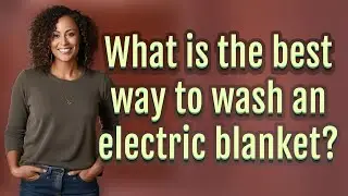 What is the best way to wash an electric blanket?