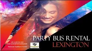 Lexington Party Bus Rental - Lexington Charter Bus Rental(Party Bus Lexington)