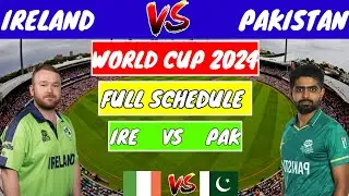 Pakistan vs Ireland full schedule 2024|world cup|#pakistancricket #cricket #irland #worldcup