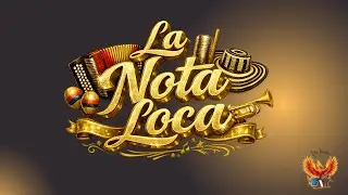LA NOTA LOCA &mdash;LOS F&Eacute;NIX DEL VALLENATO.