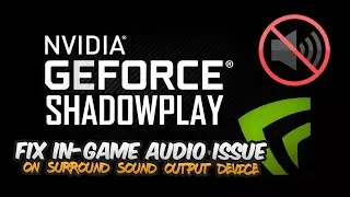 HOW TO FIX IN-GAME AUDIO ISSUE ON NVIDIA GEFORCE SHADOWPLAY 7.1 SURROUND SOUND‼️WINDOWS 11‼️