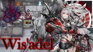 【Arknights】Wis'adel S2M3 showcase