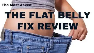 Flat Belly Fix Review | BEWARE: Does The Flat Belly Fix Really Work?