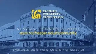 Eastman Community Music School: Get Started on Your Musical Journey