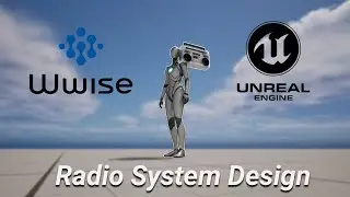 Wwise & Unreal Engine 5 | Radio System Design